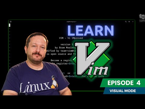 Vim Editing Essentials (Episode 4) - Visual Mode