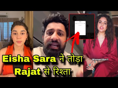 Rajat Dalal को लगा झटका Eisha Singh और Sara Khan और कही Bigg Boss Contestant ने तोड़ा रिश्ता