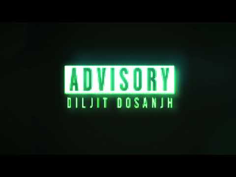 IDGAF (Official Audio) Advisory | Diljit Dosanjh