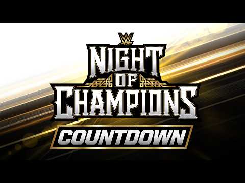 Countdown to WWE Night of Champions: June 27, 2026