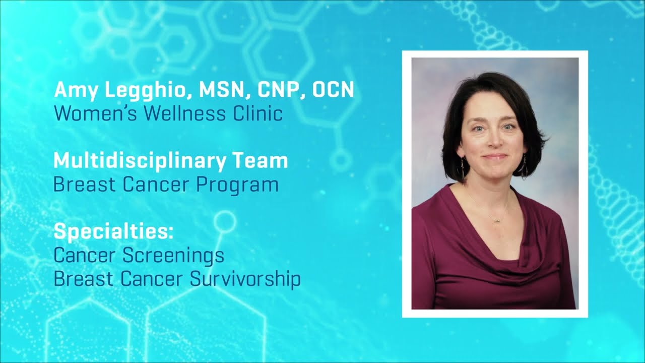 Meet Amy Legghio, MSN, CNP, OCN - Women's Wellness Clinic video thumbnail