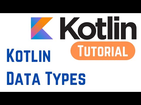 Kotlin Tutorial For Beginners 8 - Kotlin Data Types | LaptrinhX