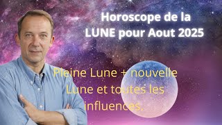 Horoscope de la lune Aout 2025