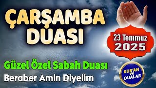 ÇARŞAMBA DUASI Günün Duasına Amin Diyelim