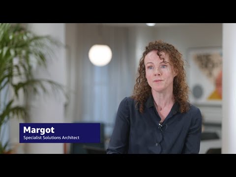 Meet Margot, Specialist Solutions Architect | Amazon Web Services