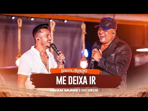 Me Deixa ir - Ceian Muniz e Erick Montteiro -"Seresta No Rancho" | Tô Na Mídia Music