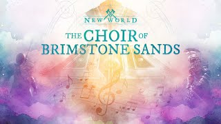 New World highlights its music and the choir that brought Brimstone Sands to life