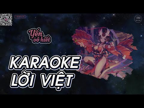 [KARAOKE] Yến Vô Hiết【Lời Việt】- Tiểu Muội Màn Thầu Cover | Hot TikTok Douyin Song | S. Kara ♪