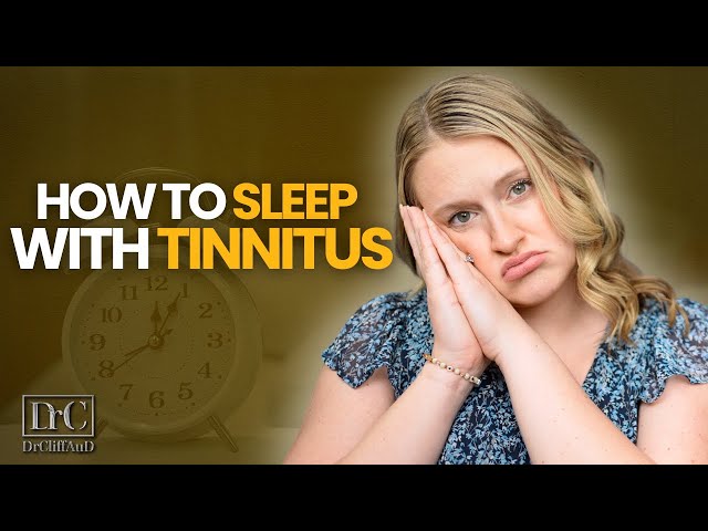 How to Sleep Better with Tinnitus | Doctor's Tips