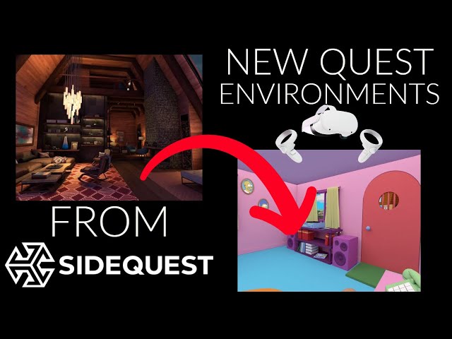 Change Your Quest Home Environments Part 2