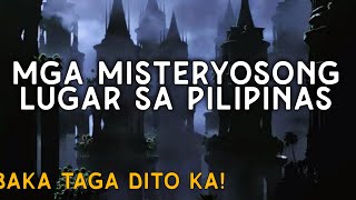 Ito Pala ang Mga Lugar sa Pilipinas na MISTERYOSO at May KABABALAGHAN