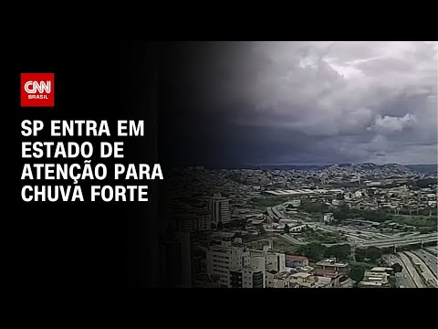 ​São Paulo entra em estado de atenção para alagamentos | AGORA CNN