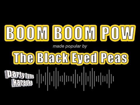 The Black Eyed Peas – Boom Boom Pow (Karaoke Version)