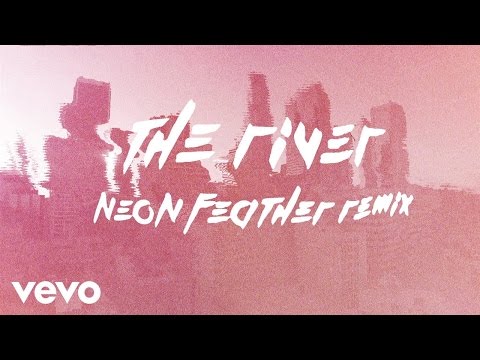 Jordan Feliz - The River (Neon Feather Remix)