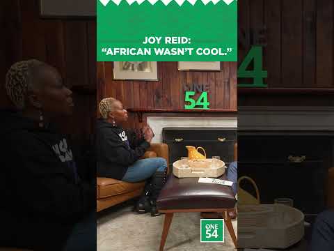 Joy Reid: African Wasn't "Cool" | One54 Africa Podcast