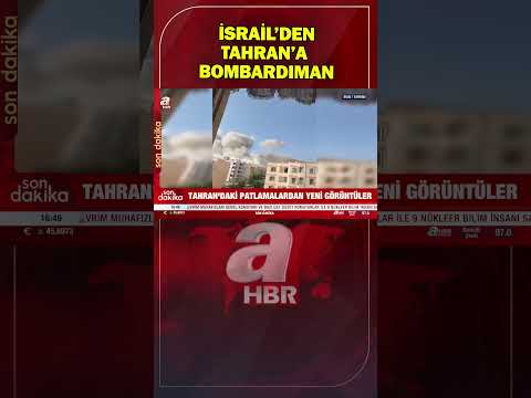 İsrail'den Tahran'a bombardıman... | A Haber