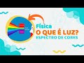 Interpretação da Luz e Cores