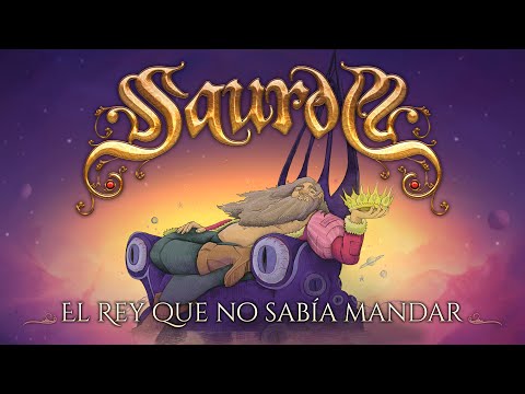 SAUROM - El Rey Que No Sabía Mandar