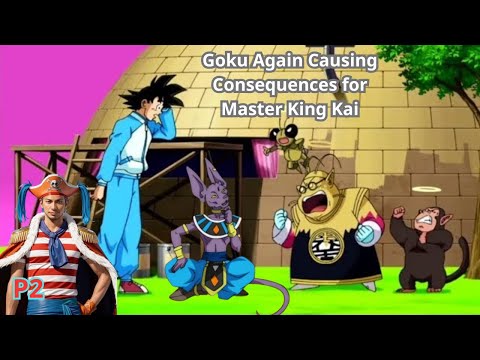 Part 2 Recap | Goku Again Causing Consequences for Master King Kai (Dragon Ball Super Edit)