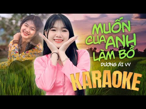 [ KARAOKE ] Muốn cua anh làm bồ – Dương Ái Vy | BEAT REMIX