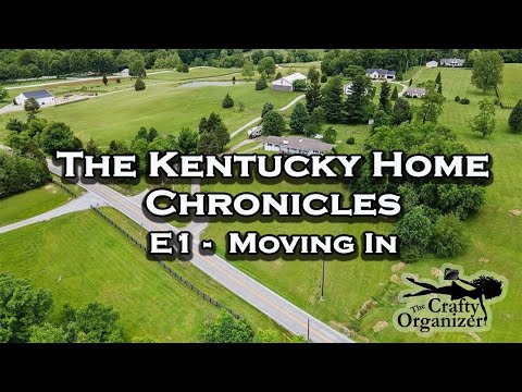 The Kentucky Home Chronicles E1   Moving In