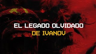 El Legado Olvidado De Ivanov