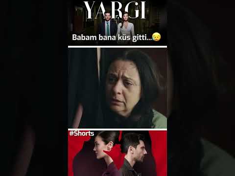 Yargı | Babam Bana Küs Gitti...😢😭 #Shorts