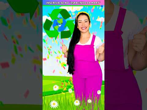 ✅ Separar o Lixo Ajuda o Planeta! Vamos Aprender com a Tia Mary!