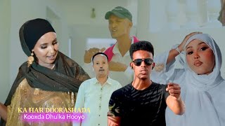KA HAR DOORASHADA | Kooxda Dhulka Hooyo | OFFICIAL MUSIC 2025