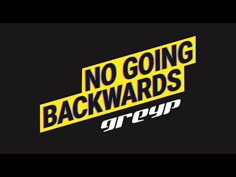 No Going Backwards | Greyp Bikes