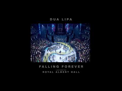 Dua Lipa - Falling Forever (Live from the Royal Albert Hall)