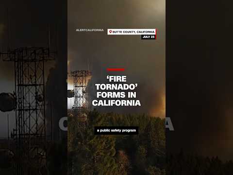 Timelapse video shows ‘fire tornado’ raging in California #cnn #news #wildfire