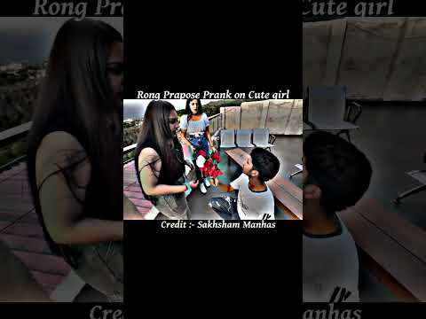 Cute Girl Prapose Rong 🥀😂💢#Short #video #viral...#trending