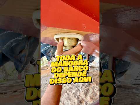 Toda manobra do barco depende disso aqui