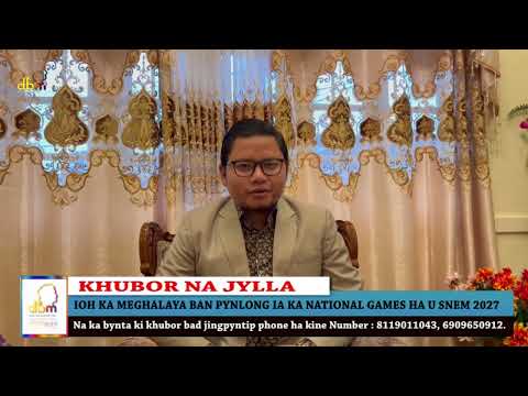 IOH KA MEGHALAYA BAN PYNLONG IA KA NATIONAL GAMES HA U SNEM 2027