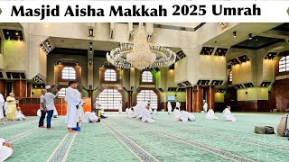 Masjid Aisha Makkah | उमराह का मीक़ात | Masjid Taneem Ka Safar