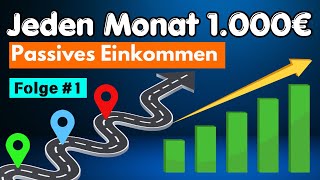 JEDEN MONAT 1.000€ passives Einkommen! Road to 1K passiv income✅ Folge 1