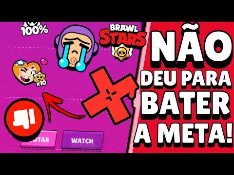 NOTÍCIA TRISTE! INFELIZMENTE NÃO CONSEGUIMOS BATER A META no BRAWL STARS e NÃO VAMOS GANHAR...