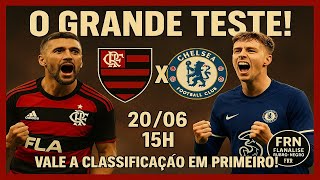 FLAMENGO X CHELSEA - O GRANDE TESTE!