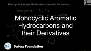 Monocyclic Aromatic Hydrocarbons and their Derivatives