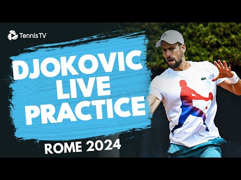 LIVE PRACTICE STREAM : Djokovic In Rome