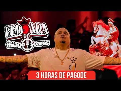 Feijoada do Thiago Soares - 3 Horas de Pagode I Part. Suel, Bom Gosto, Pagode do Adame, Príncipe