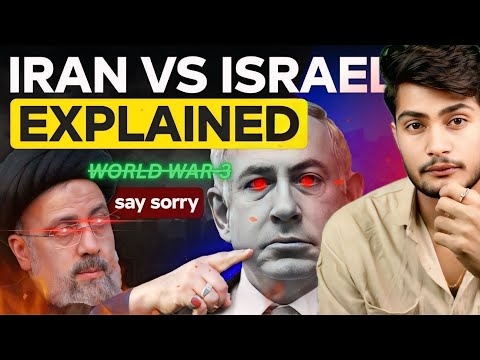ISRAEL IRAN WAR EXPLAINED