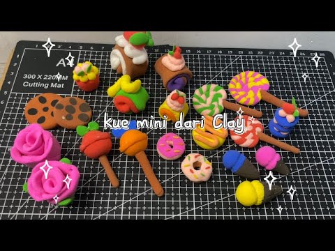 Membuat Kue dari Clay🍰🥮🎂🧁🍭🍩🍪🍦KEREN BANGET!!!