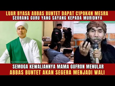 ABBAS BUNTET DAPAT C1POK4N MESRA DARI MAMA GUFRON!! GURU DAN MURID YANG LUAR BYASA😂