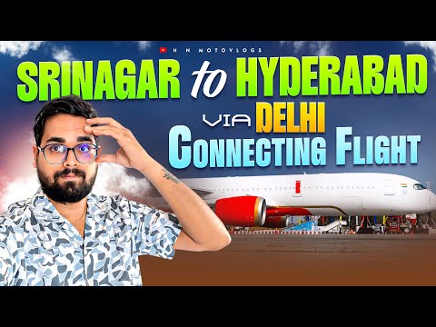 Srinagar to Hyderabad Flight Journey || Delhi లో Connecting Flight మారాల్సి వచ్చింది || Direct లేవు