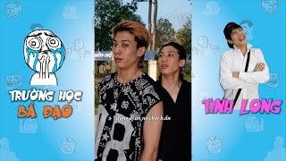 Trường Học Bá Đạo | Tổng hợp hài ngắn siêu bựa Tinh Long P10