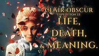 The Beauty of Life - A look at Clair Obscur: Expedition 33 [NO SPOILERS]