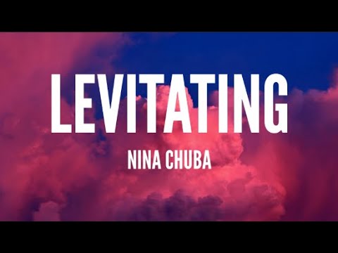 Nina Chuba - Levitating (Lyrics)