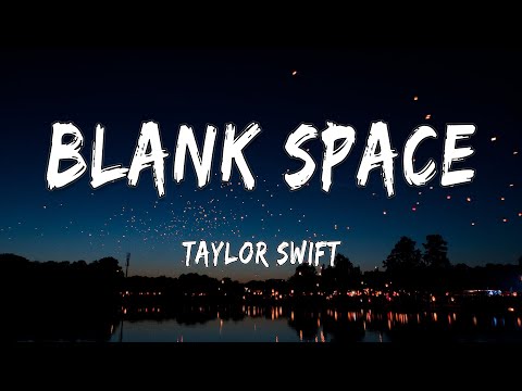 Blank Space - Taylor Swift (Lyrics) | Harry Styles, Shawn Mendes, Camila Cabello, Maroon 5 (Mix)